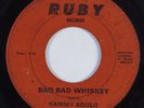 Northern Soul 45 SAMMY SOULO Bad Bad Whiskey RUBY HEAR