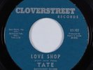 Northern Soul 45 TATE Love Shop CLOVERSTREET VG+ HEAR