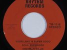 Northern Soul Funk 45 SOUL SUPERIORS & SHERMAN WILLIS Your Love..Super Good HEAR