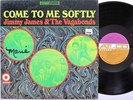 JIMMY JAMES AND THE VAGABONDS LP, COME TO ME SOFTLY (ATCO US Issue VG/EX)
