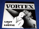 RAR: VORTEX - LAUT + LUSTIG (ORIGINAL ROCK-O-RAMA RECORDS 1987 VINYL SKIN OI)