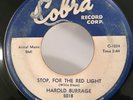 Soul R&B Blues Rocker 45 Harold Burrage Stop For The Red Light on Cobra