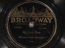 78 RPM -- Wisconsin' Roof Orchestra, Broadway 1210, V+  Jazz