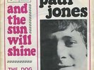 PAUL JONES AND THE SUN WILL SHINE 7