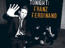 FRANZ FERDINAND TONIGHT FRANZ FERDINAND LP VINYL NEW 33RPM 2009