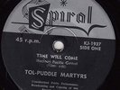 TOL-PUDDLE MARTYRS Time Will Come / Social Cell 45