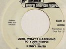 KENNY SMITH Lord What’s Happening GENERAL AMERICAN 45 northern soul ORIGINAL NM