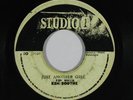 Reggae 45 KEN BOOTHE/J. NEWTON Just Another Girl/Fooling You on Studio One