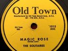 * SOLITAIRES Magic Rose/Later For You Baby DOO WOP R&B Old Town 1015 78 rpm HEAR