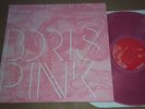 BORIS - Pink - Southern Lord Pink Vinyl 2 LP set SUNN55