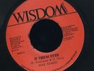 1617  MAX ROMEO-IF THEM EVER-WISDOM-1976  OG JA NR MINT-REGGAE 45 7