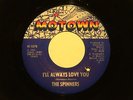 northern soul THE SPINNERS I'll Always Love You MOTOWN  listen MOTOWN