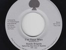 Modern Soul 45 - Spade Brigade - I'm Your Man - Select Sound - VG++ mp3