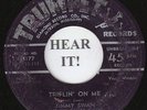 Jimmy Swan HILLBILLY 45 (Trumpet 177) Triflin' On Me/ I Love You Too Much