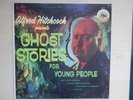 Alfred Hitchcock present GHOST STORIES for Young People Golden/Wonderland LP1962