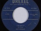 R&B Rocker 45 ROY WRIGHT I've Got It DREXEL HEAR