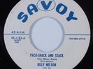 R&B Rocker 45 BILLY NELSON & FIVE WINGS Pack-Shack & Stack SAVOY NM/VG++ HEAR