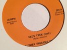 Luther Ingrams -Exus Trex /it's All The Same To You Bade - Hib Records -m-