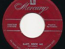 PAT VALDELER Baby Rock Me MERCURY Rare Jump Blues Rocker 45 R&B