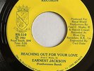 EARNEST JACKSON, REACHING OUT FOR YOUR LOVE, V RARE MODERN SOUL 45