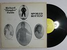 RICHARD DIMPLES FIELDS Spoiled Rotten Dat Richfield Cat DRK?#1? US 1974 VG++ 7F
