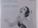 CAL TJADER Plays Latin for Dancers FANTASY 8019 LP SEALED
