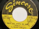 LASHAWN COLLINS-WHAT YOU GONNA DO NOW / GIRL CHOOSES-NORTHERN ORIGINAL 45 on SIN