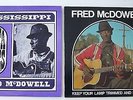 MISSISSIPPI FRED McDOWELL - 2 LP's - Delta Blues / Keep Your Lamp Trimmed....