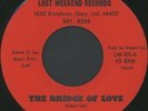 LOST WEEKEND: The Bridge Of Love 45 (nice harmony) Soul