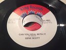 Rare 80s Soul - GENE SCOTT- Can you Deal With it -  King Records -ORG