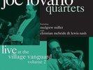 JOE LOVANO**QUARTETS: LIVE AT THE VILLAGE VANGUARD VOLUME 2**2 VINYL SET