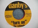 RATIONALS KILLER GARAGE 45 ON DANBY'S TURN ON / IRRATIONAL LISTEN