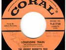 50s Rock N Roll Rockabilly JOHNNY BURNETTE TRIO lonesome train U.S. 7