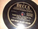 78RPM Decca 23410 Bing Crosby + Judy Garland, Yah Ta /U Got Me Where U Want E- E