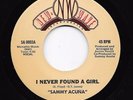 Modern Soul 45 SAMMY ACUNA I Never Found A Girl New Wave Inc HEAR Rare
