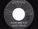 Texas Garage/Acid Folk 45 MICHAEL MERCHANT Military Minor Blues HEAR Unknown?
