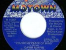 DAVID RUFFIN You're My Peace Of Mind / Rode By The Place (Motown M 1435F)