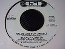 BLANCH CARTER;HALOS ARE FOR ANGELS.GSF RECORDS6881 DJ COPY M- reissue