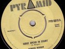 DERRICK MORGAN/SKINHEAD REGGAE/PYRAMID 45/JUDGE DREAD IN COURT - LAST CHANCE