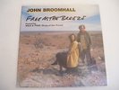 JOHN BROOMHALL - FREE AS THE BREEZE - RARE OZ LP