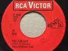 GARAGE PSYCH The Liverpool Five TOO FAR OUT RCA 45 rare Canadian pressing