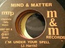 Mind and Matter - I'm under your spell.
