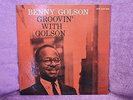 BENNY GOLSON - LP - GROOVIN' WITH GOLSON - NEW JAZZ 8220 - 1959 HARD BOP - NR
