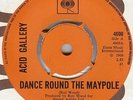 ACID GALLERY**DANCE ROUND THE MAYPOLE**MOD**PSYCH**DANCER**LISTEN TO IT