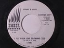 JOHNNY B. GOOD: I Feel Your Love Growing Cold / I'm Willing To Wait 45 (dj)