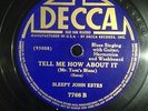 SLEEPY JOHN ESTES   Drop Down / Tell Me How About It   78 Decca VG+   rare blues