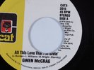 Modern Soul 45 GWEN MCCRAE All This Love That I'm Givin CAT NM HEAR