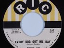 R&B 45 EDDIE BO Every Dog Got His Day RIC VG+ HEAR
