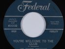 R&B Soul 45 LEE SHOT WILLIAMS You're Welcome To The Club FEDERAL HEAR
