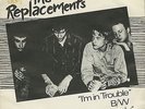 REPLACEMENTS I'm In Trouble RARE debut 7